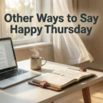 Other Ways to Say Happy Thursday