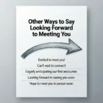 Other Ways to Say Looking Forward to Meeting You