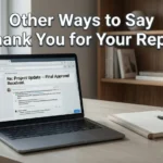 Other Ways to Say Thank You for Your Reply