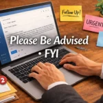 Other Ways to Say “Please Be Advised