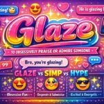 Glaze Mean in Slang