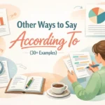 Other Ways to Say According To