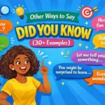 Other Ways to Say Did You Know