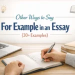 Other Ways to Say For Example in an Essay