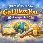 Other Ways to Say God Bless You