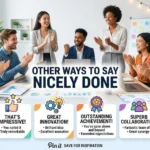 other ways to say nicely done