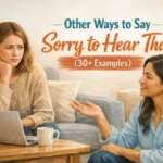 Other Ways to Say Sorry to Hear That