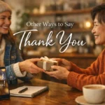 Other Ways to Say Thank You