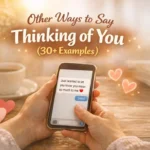 Other Ways to Say Thinking of You